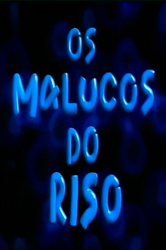 Постер фильма «Os Malucos do Riso»