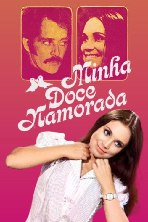 Постер: Minha Doce Namorada