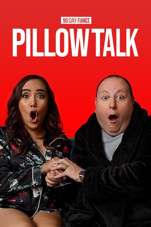 Постер: 90 Day Fiancé: Pillow Talk