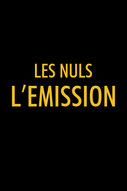 Постер: Les Nuls, l'émission