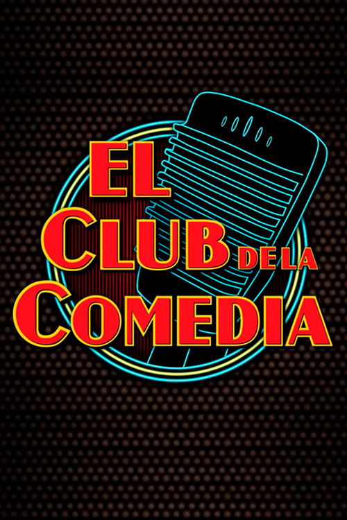 Постер: El Club de la Comedia