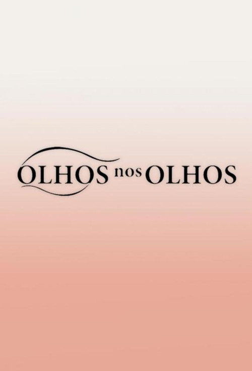 Постер: Olhos nos Olhos