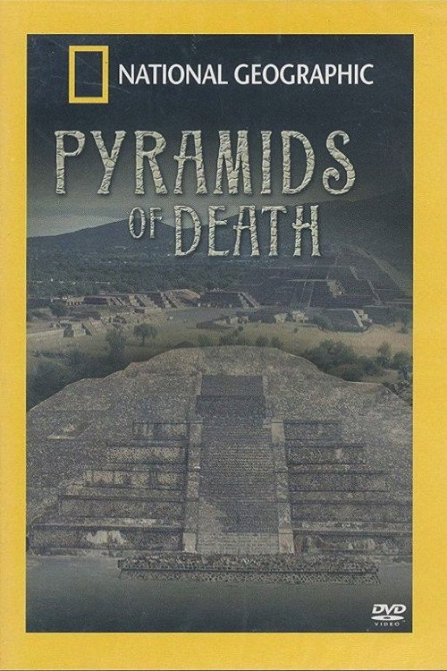 Постер: National Geographic: Pyramids of Death