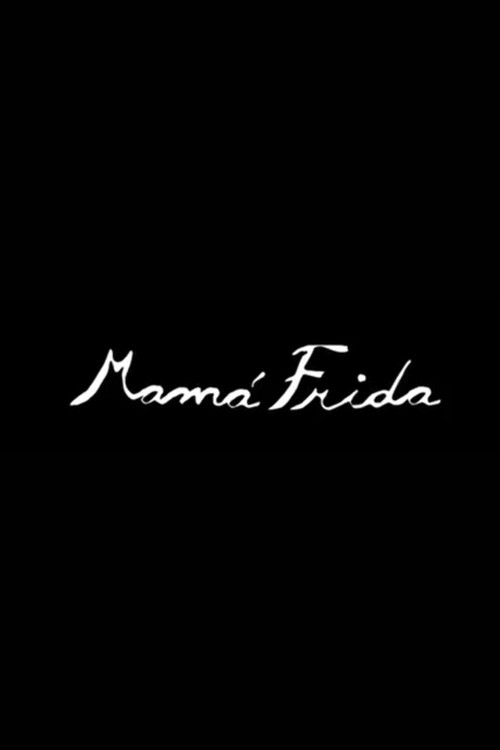 Постер: Mamá Frida