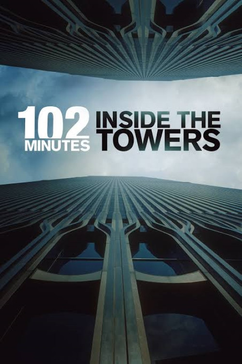 Постер: 102 Minutes: Inside the Towers