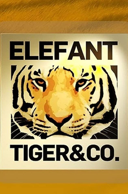 Постер: Elefant, Tiger & Co.